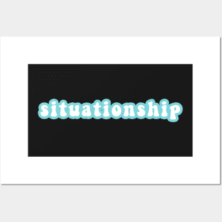 Situationship Posters and Art